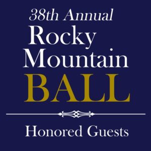 Rocky Mountain Ball - Honored Guests
